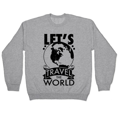 Let's Travel the World Pullover