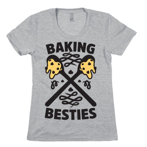 Baking Besties Womens T-Shirt