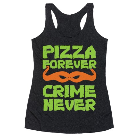Pizza Forever Crime Never (Purple) Racerback Tank Top