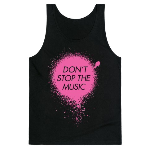Don't Stop The Music Tank Top