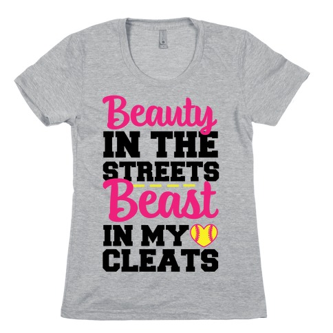 Beauty in the Streets Beast In My Cleats Womens T-Shirt