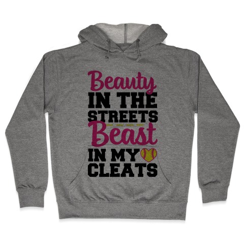 Beauty in the Streets Beast In My Cleats Hooded Sweatshirt