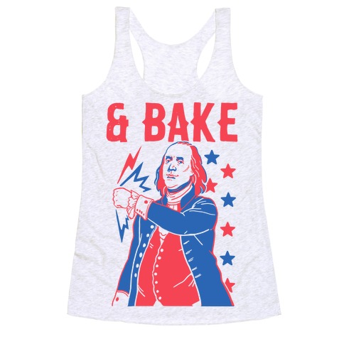 Shake & Bake: Benjamin Franklin Racerback Tank Top