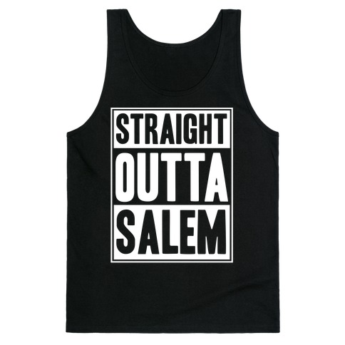Straight Outta Salem Tank Top