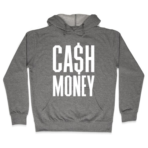 Cash Money Hoodie | LookHUMAN