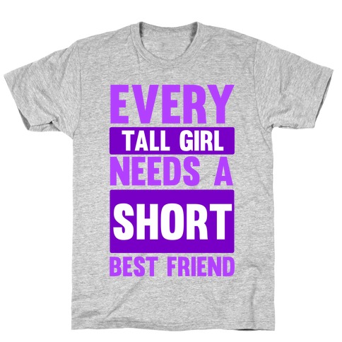 Tall Girl BFF T-Shirt