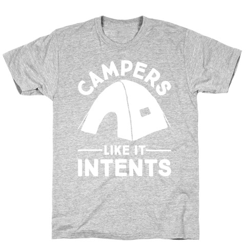 Campers Like It Intents T-Shirt