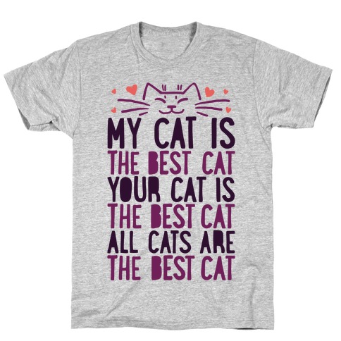 Every Cat Is The Best Cat T-Shirt