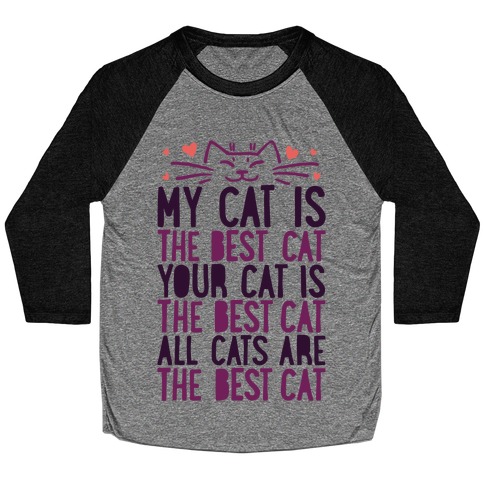 Every Cat Is The Best Cat Baseball Tee