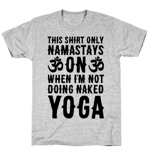 Naked Yoga T-Shirt