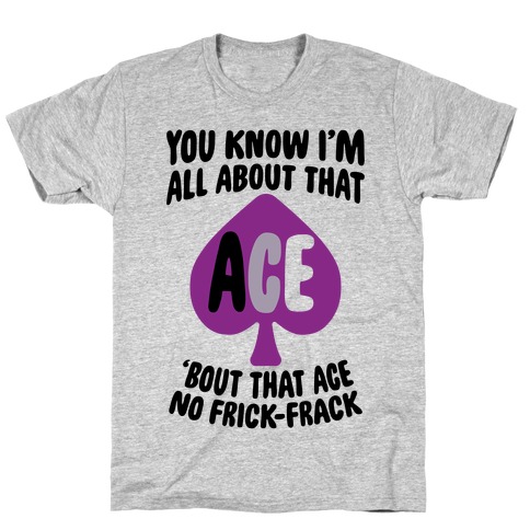 All About That Ace T-Shirt