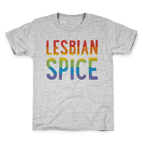 Lesbian Spice Kids T-Shirt