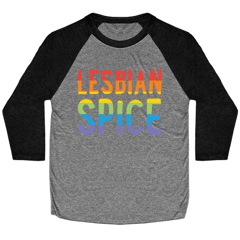 Lesbian Spice Baseball Tee