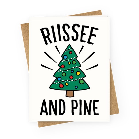 Rise And Pine Parody Greeting Card