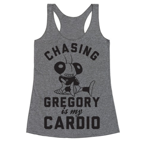 Chasing Gregory Is My Cardio Racerback Tank Top