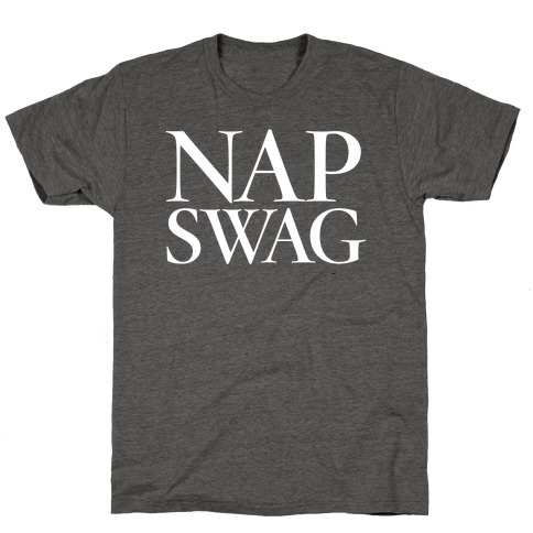 Nap Swag T-Shirt