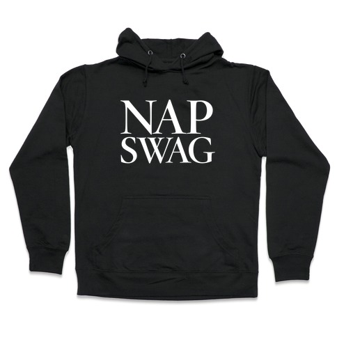 Nap Swag Hooded Sweatshirt