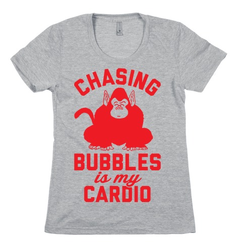 Chasing Bubbles Is My Cardio Womens T-Shirt