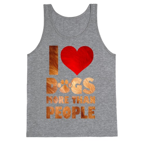 I Heart Dogs More Than People Tank Top