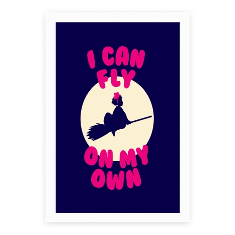 I Can Fly On My Own Poster