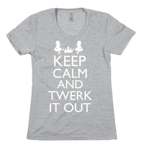 Twerk It Out Womens T-Shirt