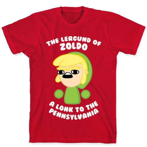 The Lergund Of Zoldo: A Lonk To The Pennsylvania T-Shirts | LookHUMAN