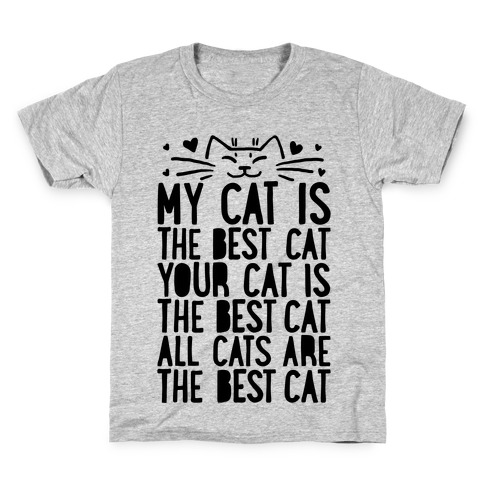 Every Cat Is The Best Cat Kids T-Shirt