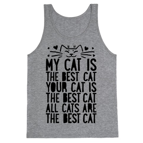 Every Cat Is The Best Cat Tank Top