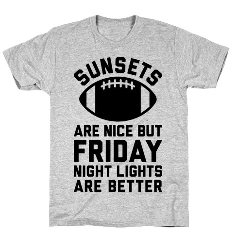 Sunsets And Friday Night Lights T-Shirt