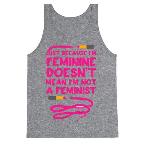 Feminine Feminist (Pink) Tank Top