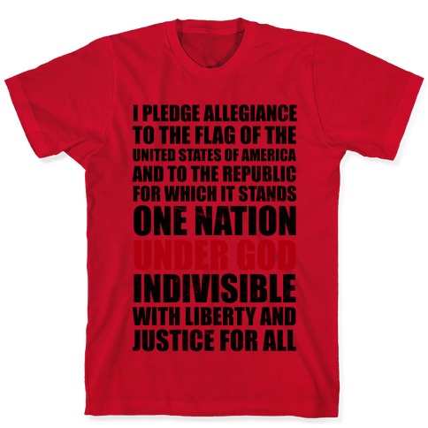 Pledge of Allegiance T-Shirts | LookHUMAN