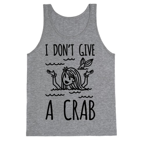 I Don't Give A Crab Tank Top