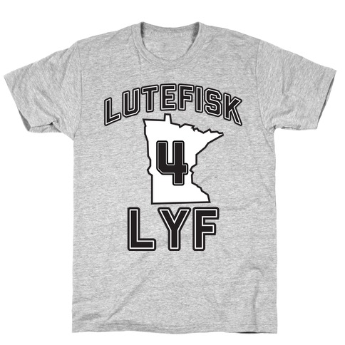 Lutefisk Life T-Shirt
