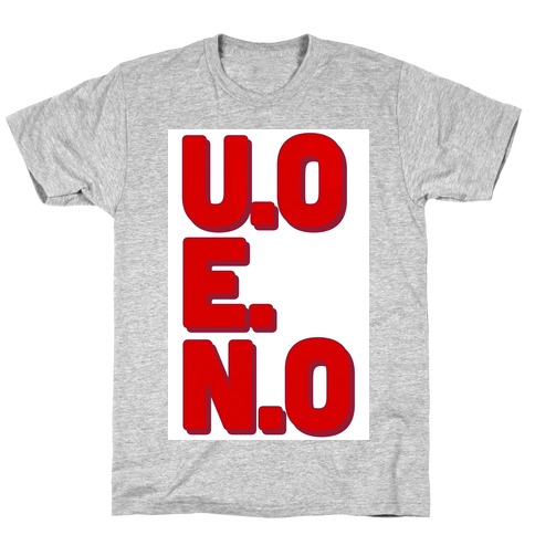 U.O.E.N.O T-Shirt