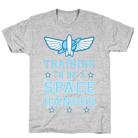 Training To be A Space Ranger T-Shirt