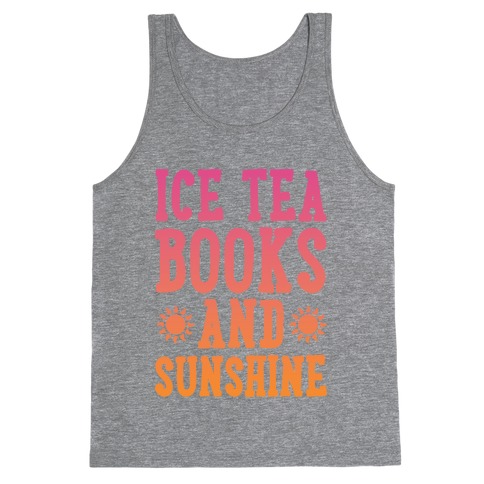 Ice Tea, Books and Sunshine Tank Top