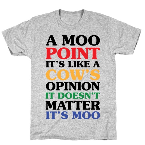 A Moo Point T-Shirt
