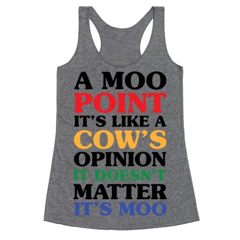 A Moo Point Racerback Tank Top