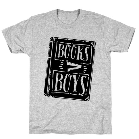 Books Greater Than Boys T-Shirt