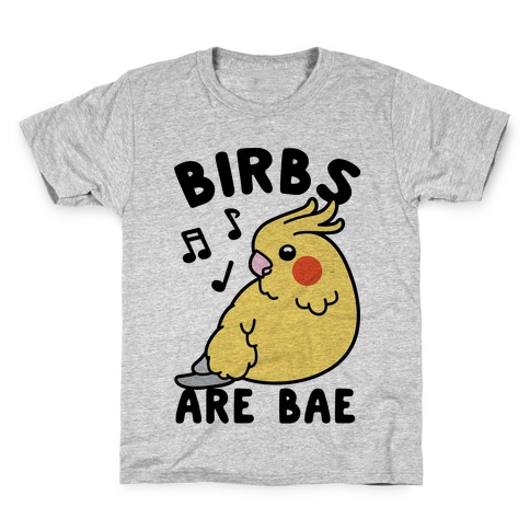 Birbs Are Bae Kids T-Shirt