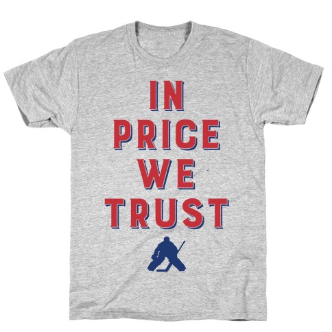 In Price We Trust T-Shirt