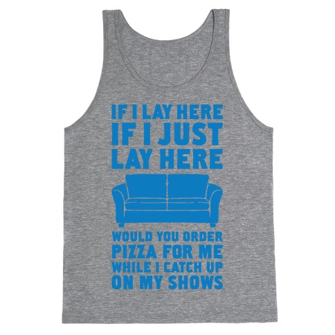 If I Just Lay Here Tank Top