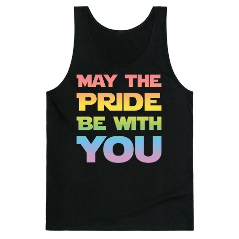 May The Pride Be With You Parody Tank Top