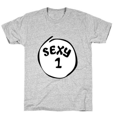Sexy 1 T-Shirt