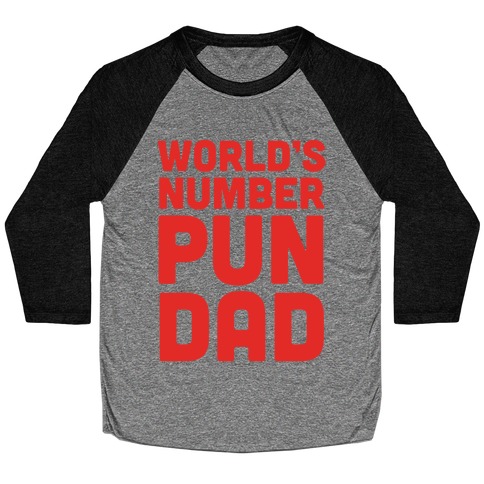 World's Number Pun Dad Baseball Tee