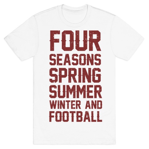 Four Seasons Spring Summer Winter And Football T-Shirt