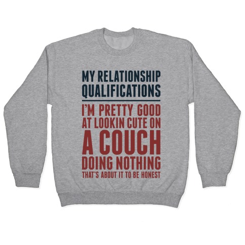 Relationship Qualifications Pullover