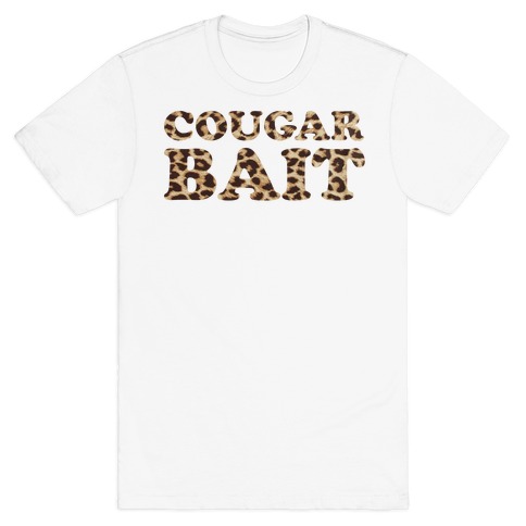 Cougar Bait T-Shirt