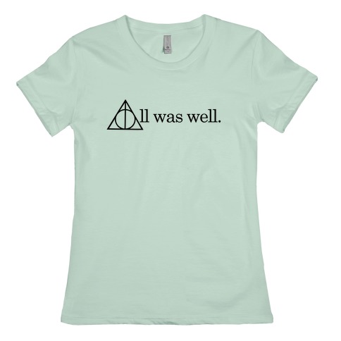 all is well shirt