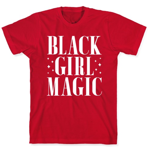 Black Girl Magic T-Shirts | LookHUMAN
